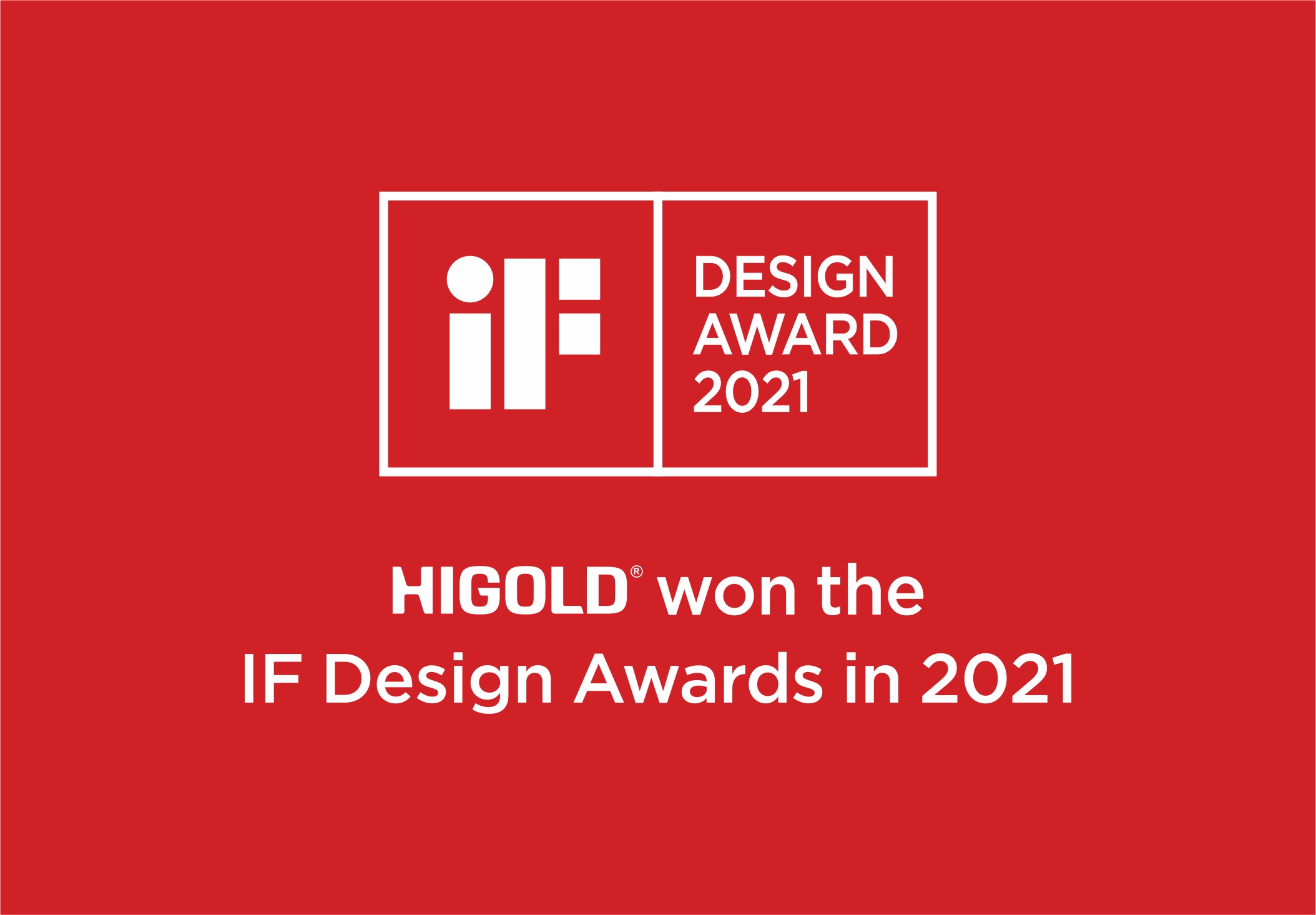 Higold gewann zwei iF Design Awards 2021 und den Red Dot Design Award 2021